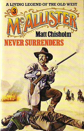 McAllister Never Surrenders by Matt Chisholm